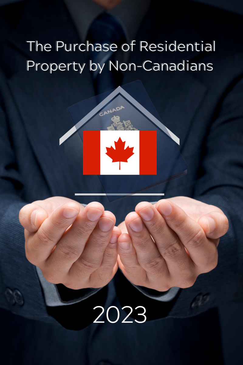 Purchase of Residential Property by Non-Canadians - A blog by Darren Penner